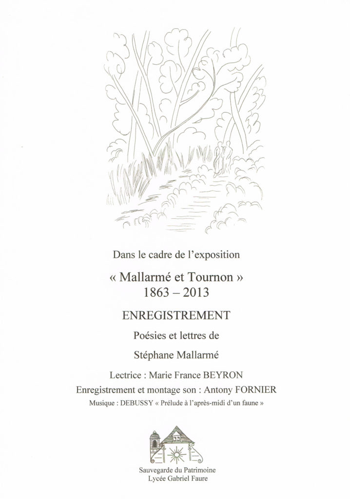 Enregistrement de poésies et lettres de Stéphane Mallarmé, réalisé dans le cadre de l'exposition "Mallarmé et Tournon, 1863-2013"