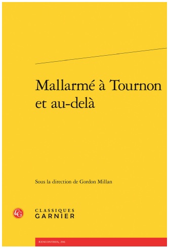 Les actes du colloque « Mallarmé à Tournon et après »