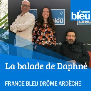 La balade de Daphné sur France Bleu Drôme Ardèche
